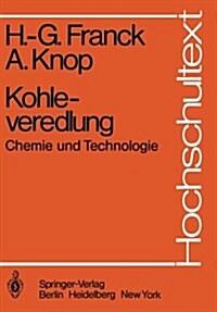 Kohleveredlung: Chemie Und Technologie (Paperback)