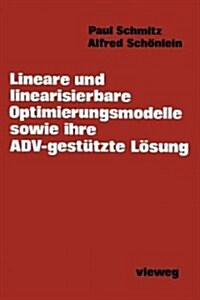 Lineare Und Linearisierbare Optimierungsmodelle Sowie Ihre Adv-Gest?zte L?ung (Paperback, 1978)