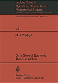 On a General Economic Theory of Motion (Paperback, Softcover Repri)