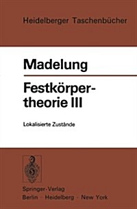 Festk?pertheorie III: Lokalisierte Zust?de (Paperback)