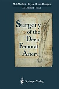 Surgery of the Deep Femoral Artery (Paperback, Softcover Repri)