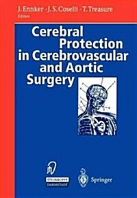 Cerebral Protection in Cerebrovascular and Aortic Surgery (Paperback, Softcover Repri)