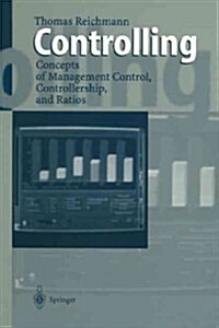 Controlling: Concepts of Management Control, Controllership, and Ratios (Paperback, Softcover Repri)