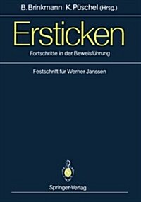 Ersticken: Fortschritte in Der Beweisf?rung Festschrift F? Werner Janssen (Paperback, Softcover Repri)