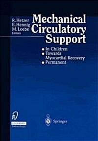 Mechanical Circulatory Support: - In Children - Towards Myocardial Recovery - Permanent (Paperback, Softcover Repri)