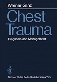 Chest Trauma: Diagnosis and Management (Paperback, Softcover Repri)