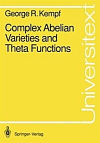 Complex Abelian Varieties and Theta Functions (Paperback, Softcover Repri)