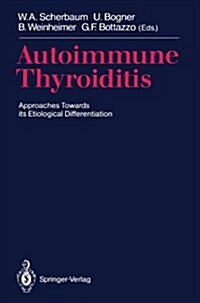 Autoimmune Thyroiditis: Approaches Towards Its Etiological Differentiation (Paperback)