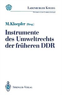 Instrumente Des Umweltrechts Der Fr?eren Ddr (Paperback)