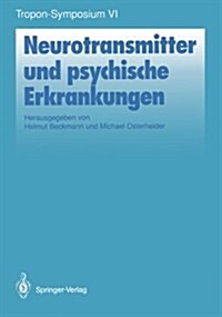 Neurotransmitter Und Psychische Erkrankungen (Paperback)