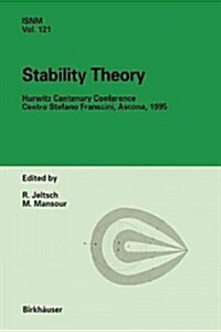 Stability Theory: Hurwitz Centenary Conference Centro Stefano Franscini, Ascona, 1995 (Paperback, Softcover Repri)