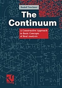 The Continuum: A Constructive Approach to Basic Concepts of Real Analysis (Paperback, Softcover Repri)