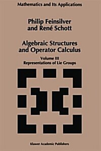 [중고] Algebraic Structures and Operators Calculus: Volume III: Representations of Lie Groups (Paperback, Softcover Repri)
