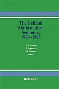 The Gelfand Mathematical Seminars, 1993-1995 (Paperback, Softcover Repri)