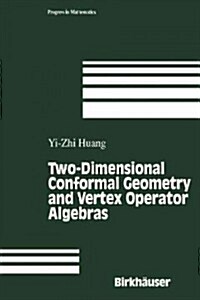 Two-Dimensional Conformal Geometry and Vertex Operator Algebras (Paperback, 1997)