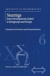 Nearrings: Some Developments Linked to Semigroups and Groups (Paperback, Softcover Repri)