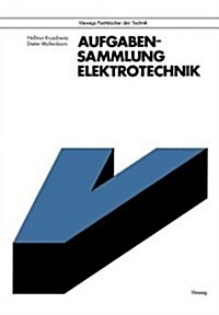 Aufgabensammlung Elektrotechnik (Paperback, 4, 4. Aufl. 1981)