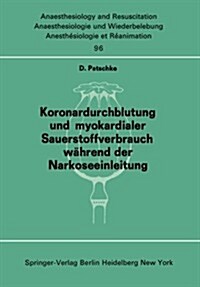 Koronardurchblutung Und Myokardialer Sauerstoffverbrauch W?rend Der Narkoseeinleitung (Paperback)