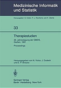 Therapiestudien: 26. Jahrestagung Der Gmds, 21. - 23. September 1981, Gie?n. Proceedings (Paperback)