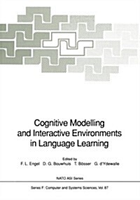 Cognitive Modelling and Interactive Environments in Language Learning (Paperback, Softcover Repri)