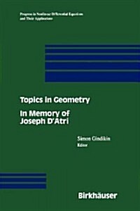 Topics in Geometry: In Memory of Joseph DAtri (Paperback, Softcover Repri)