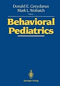 Behavioral Pediatrics (Paperback, Softcover Repri)