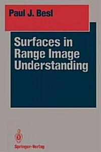 Surfaces in Range Image Understanding (Paperback, Softcover Repri)