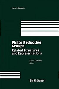 Finite Reductive Groups: Related Structures and Representations: Proceedings of an International Conference Held in Luminy, France (Paperback, 1997)