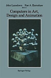 Computers in Art, Design and Animation (Paperback, Softcover Repri)