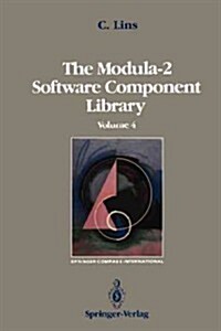 The Modula-2 Software Component Library: Volume 2 (Paperback, Softcover Repri)