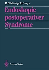 Endoskopie Postoperativer Syndrome (Paperback, Softcover Repri)