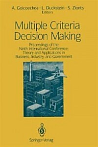 Multiple Criteria Decision Making: Proceedings of the Ninth International Conference: Theory and Applications in Business, Industry, and Government (Paperback, Softcover Repri)