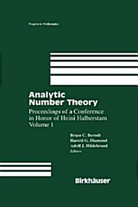 Analytic Number Theory: Proceedings of a Conference in Honor of Heini Halberstam Volume 1 (Paperback, Softcover Repri)