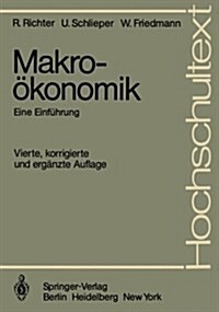 Makro?onomik: Eine Einf?rung (Paperback, 4, 4., Korr. Und E)