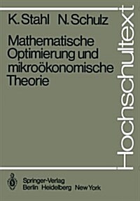 Mathematische Optimierung Und Mikro?onomische Theorie (Paperback)