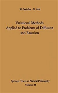 Variational Methods Applied to Problems of Diffusion and Reaction (Paperback, Softcover Repri)