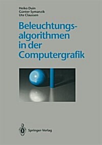 Beleuchtungsalgorithmen in Der Computergrafik (Paperback, Softcover Repri)
