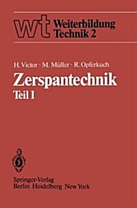 Zerspantechnik Teil I: Grundlagen Schneidstoffe K?lschmierstoffe (Paperback)