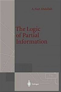 The Logic of Partial Information (Paperback, Softcover Repri)