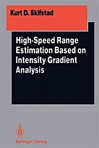 High-Speed Range Estimation Based on Intensity Gradient Analysis (Paperback, Softcover Repri)