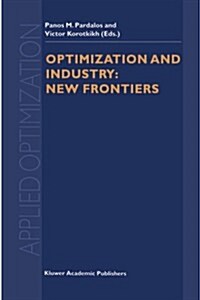 Optimization and Industry: New Frontiers (Paperback, Softcover Repri)