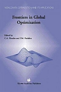 Frontiers in Global Optimization (Paperback, Softcover Repri)