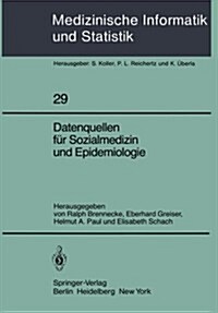 Datenquellen F? Sozialmedizin Und Epidemiologie (Paperback)