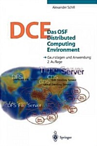 Das OSF Distributed Computing Environment: Grundlagen Und Anwendung (Paperback, 2, 2. Aufl. 1997.)