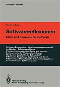 Softwarereflexionen: Ideen Und Konzepte F? Die Praxis (Paperback, Softcover Repri)