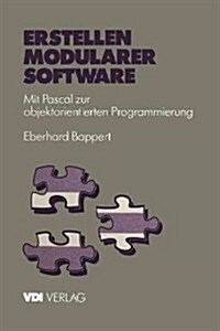 Erstellen Modularer Software: Mit Pascal Zur Objektorientierten Programmierung (Paperback, Softcover Repri)