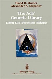 The ADA(R) Generic Library: Linear List Processing Packages (Paperback, Softcover Repri)