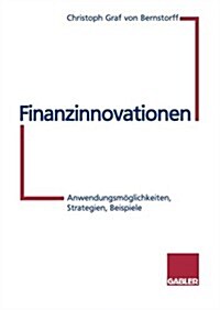 Finanzinnovationen: Anwendungsm?lichkeiten, Strategien, Beispiele (Paperback, Softcover Repri)