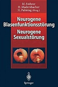 Neurogene Blasenfunktionsst?ung Neurogene Sexualst?ung (Paperback, Softcover Repri)