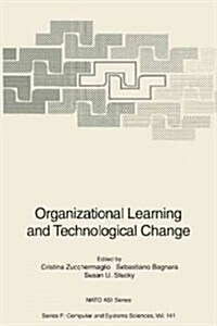 Organizational Learning and Technological Change (Paperback, Softcover Repri)
